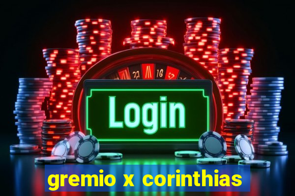 gremio x corinthias